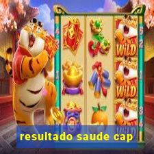 resultado saude cap