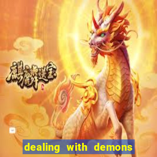 dealing with demons amor pt br