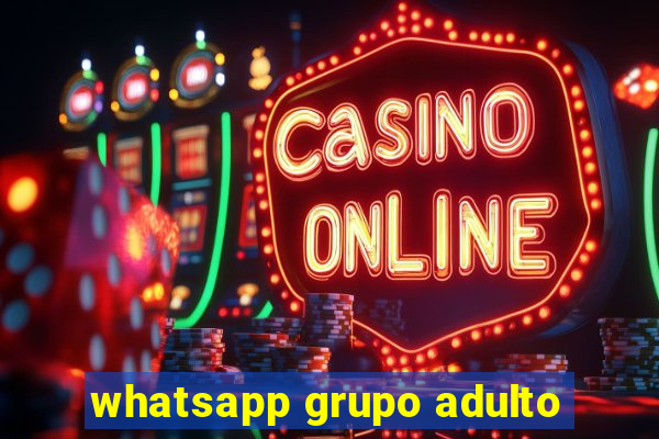 whatsapp grupo adulto