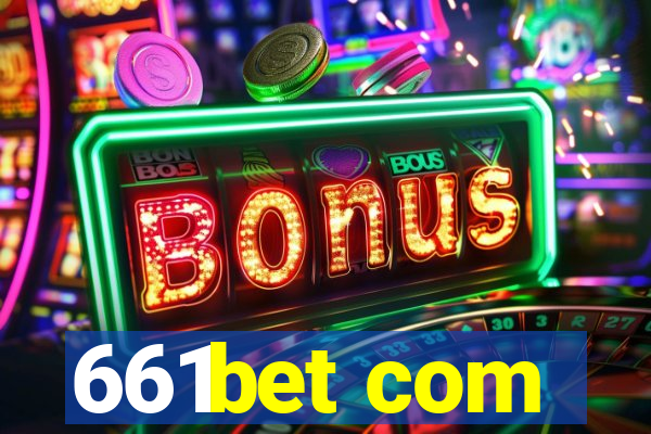 661bet com