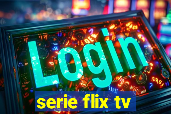 serie flix tv