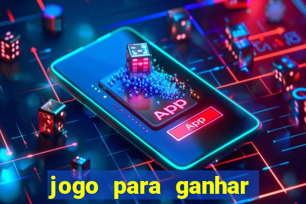 jogo para ganhar dinheiro sem depositar nada