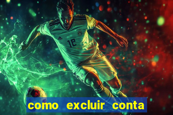 como excluir conta na sportingbet