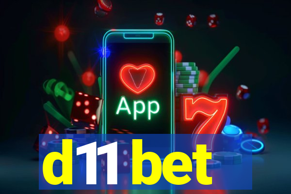 d11 bet