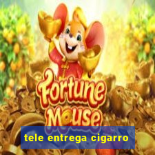 tele entrega cigarro