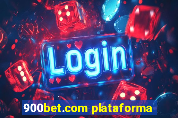 900bet.com plataforma