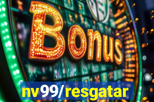 nv99/resgatar