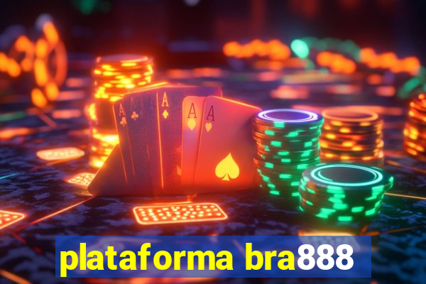 plataforma bra888