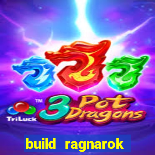 build ragnarok history reborn 1x