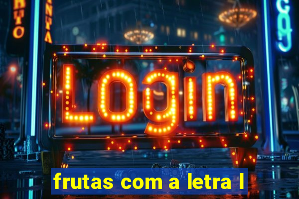 frutas com a letra l