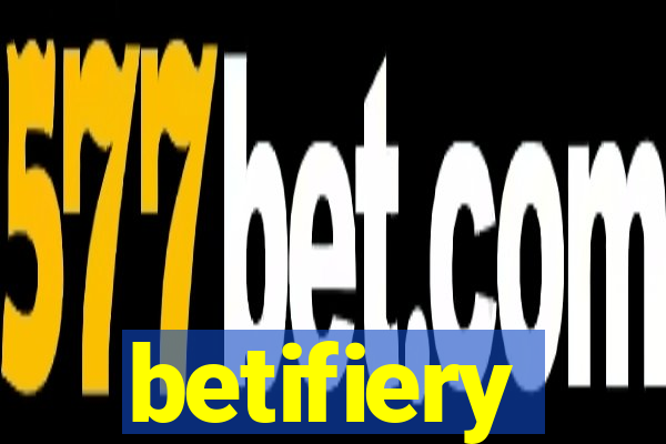 betifiery