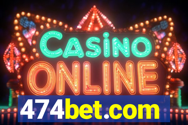 474bet.com