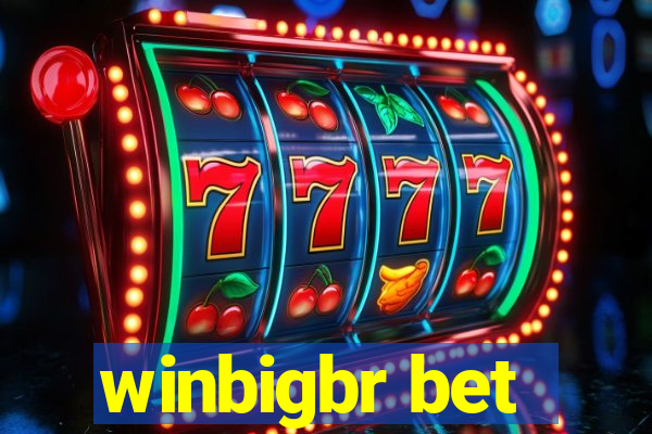 winbigbr bet