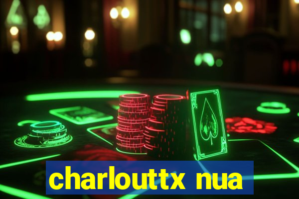 charlouttx nua