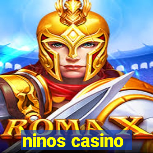 ninos casino