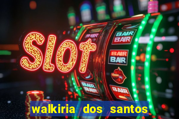 walkiria dos santos esposa de herodoto barbeiro