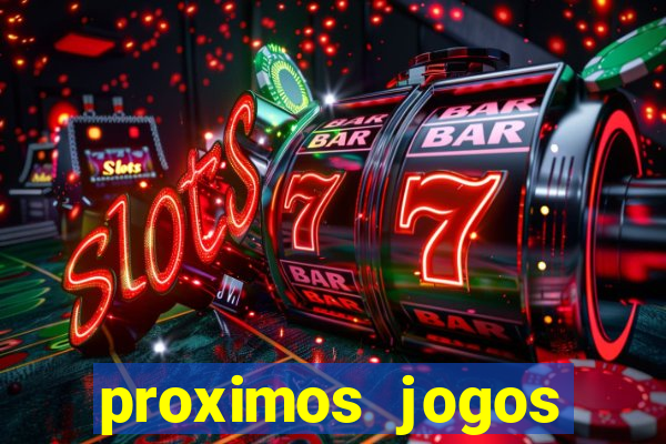 proximos jogos brasileirao serie a