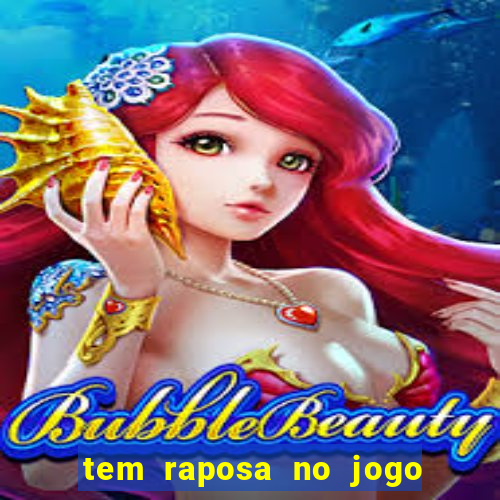 tem raposa no jogo do bicho