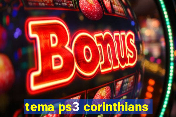 tema ps3 corinthians