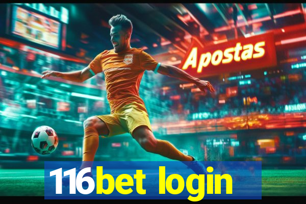 116bet login