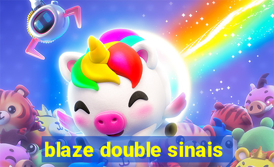 blaze double sinais