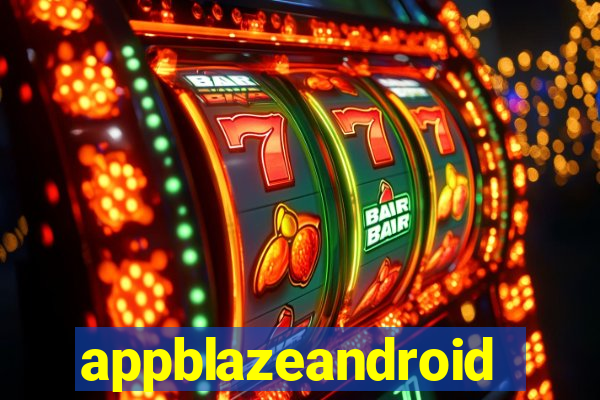 appblazeandroid