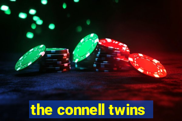 the connell twins