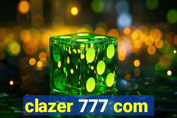 clazer 777 com