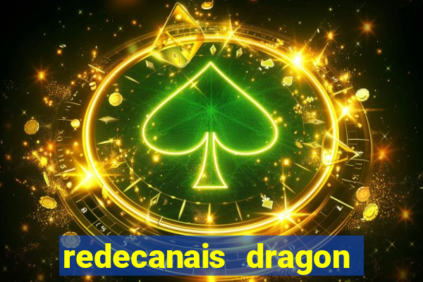 redecanais dragon ball super