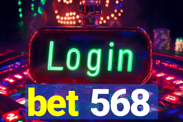 bet 568