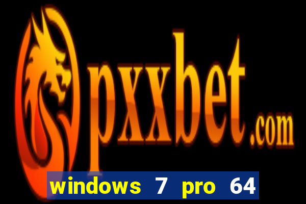 windows 7 pro 64 bits iso