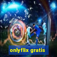 onlyflix gratis