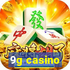 9g casino