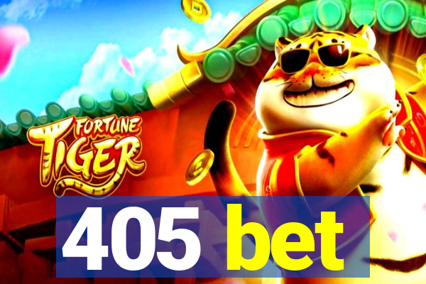 405 bet