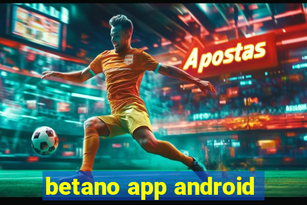 betano app android