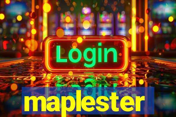 maplester