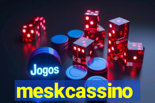 meskcassino