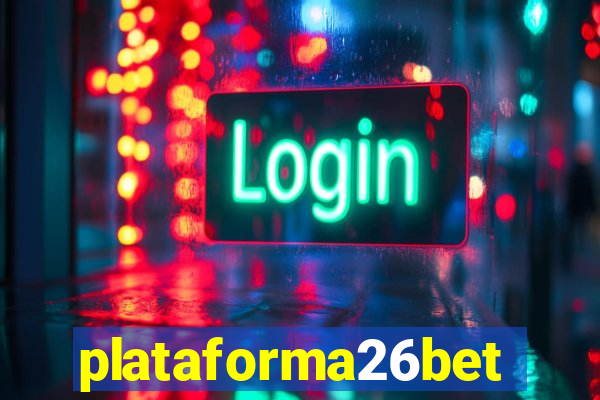 plataforma26bet