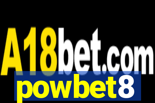 powbet8