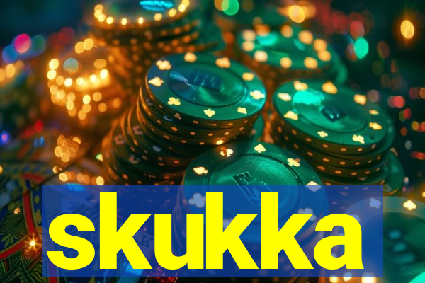 skukka