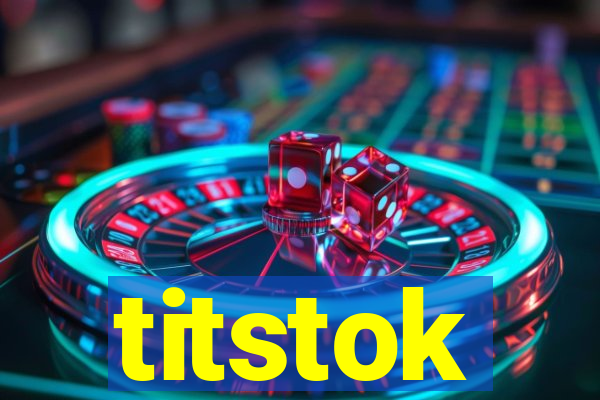 titstok