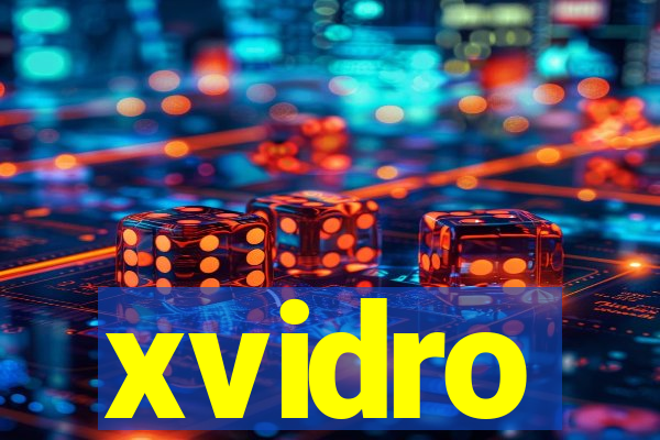 xvidro