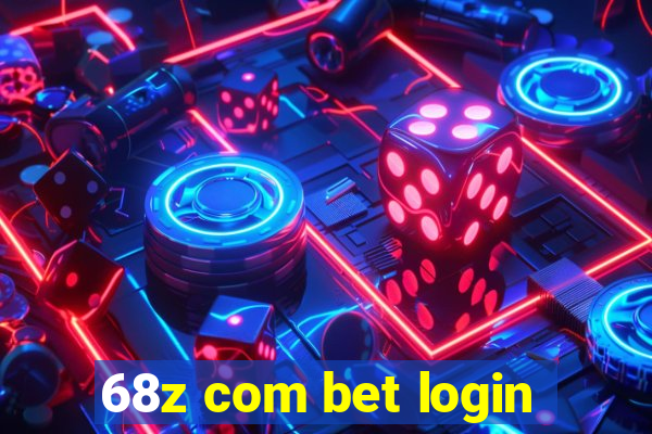 68z com bet login