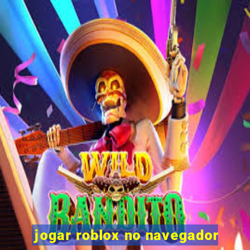 jogar roblox no navegador