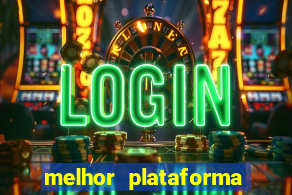 melhor plataforma de cassino online