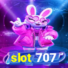 slot 707