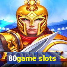 80game slots