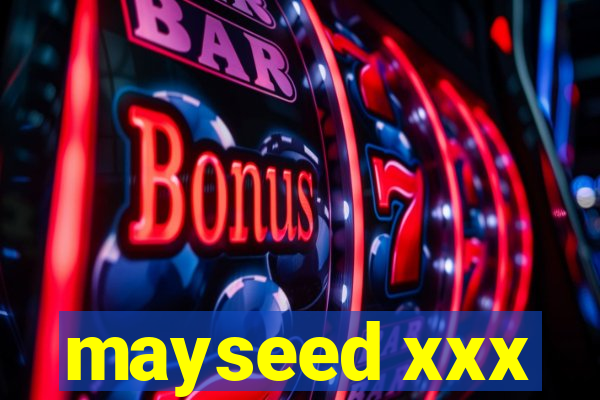 mayseed xxx