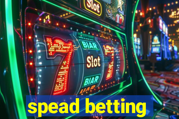 spead betting