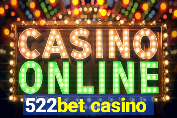 522bet casino